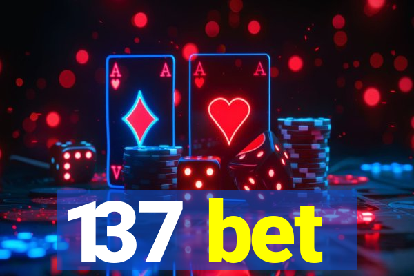 137 bet